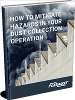 How to Mitigate Hazards in Your Dust Collection Operation